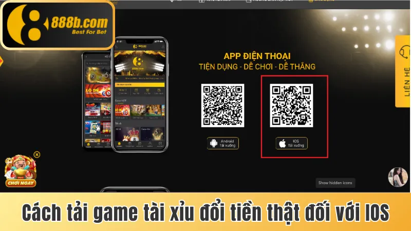 Cách tải game tài xỉu đổi tiền thật đối với IOS