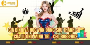 Gia Đình và Học Vấn Đằng Sau Thành Công Của Lương Minh Trí - CEO byv.jpn.com